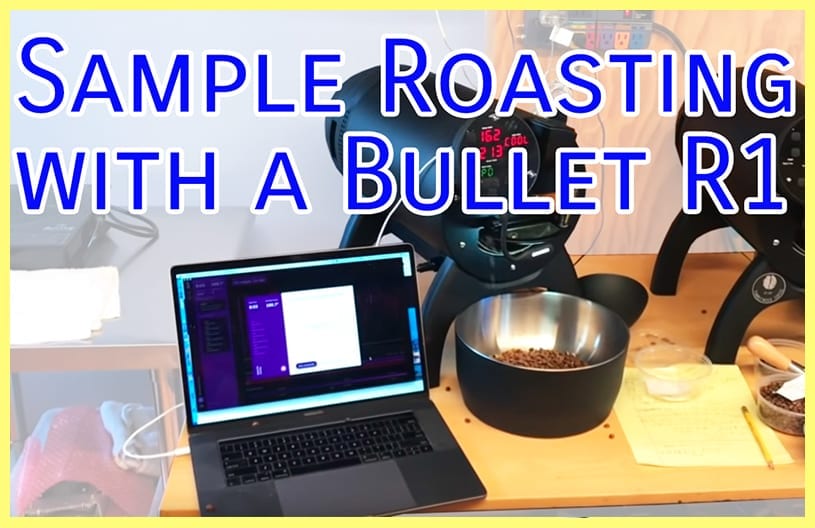 Video: Sample Roasting with an Aillio Bullet R1