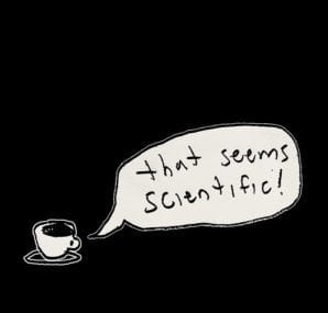 That Seems Scientific - coffee science drawing, Thompson Owen