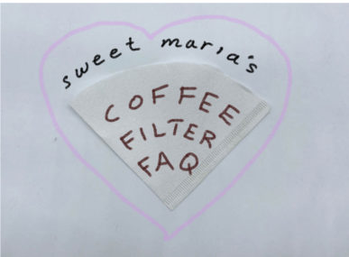Sweet Maria's Coffee Filter FAQ