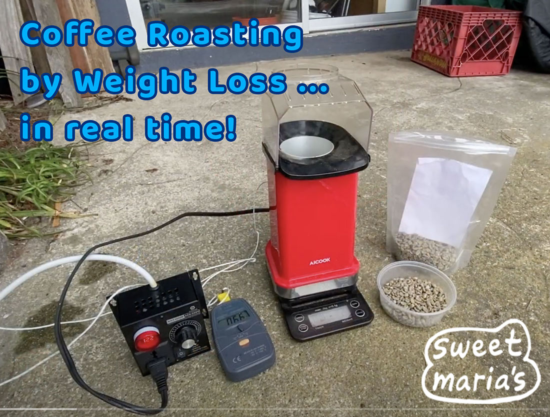 Coffee Roasting by Weight Loss in Real Time Sweet Maria's Coffee Library