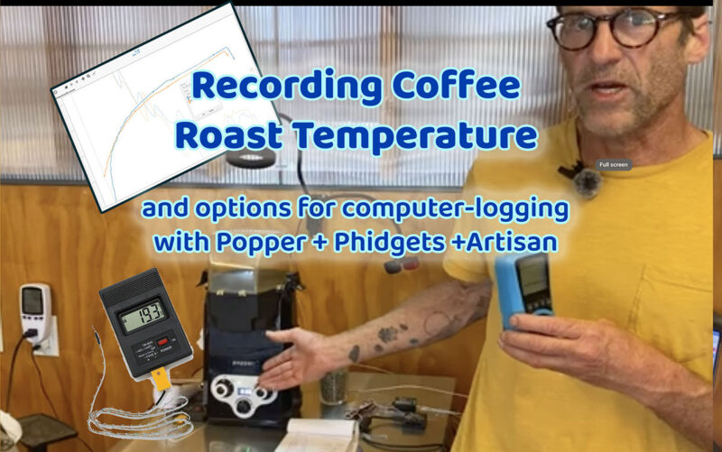 Recording Coffee Roasting Temperatures, Popper, Phidgets, Artisan
