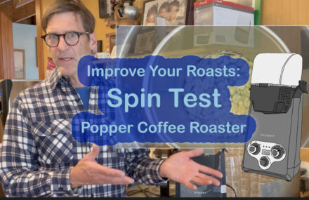 Thompson discusses the Popper coffee roaster Spin Test, to find the right batch size of green coffee for your roaster